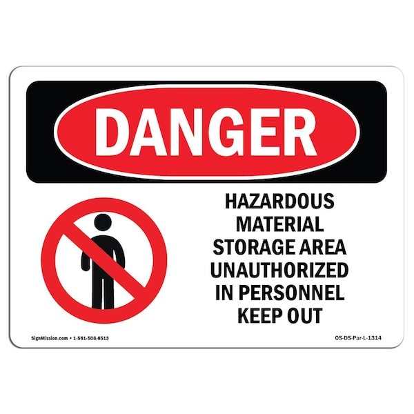 Safety Sign, OSHA Danger, 12" Height, Hazardous Material Storage Area Keep Out, Landscape